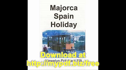 Majorca Spain Holiday (The Illustrated Diaries of Llewelyn Pritchard MA) (Volume 3) (Chinese Edition)