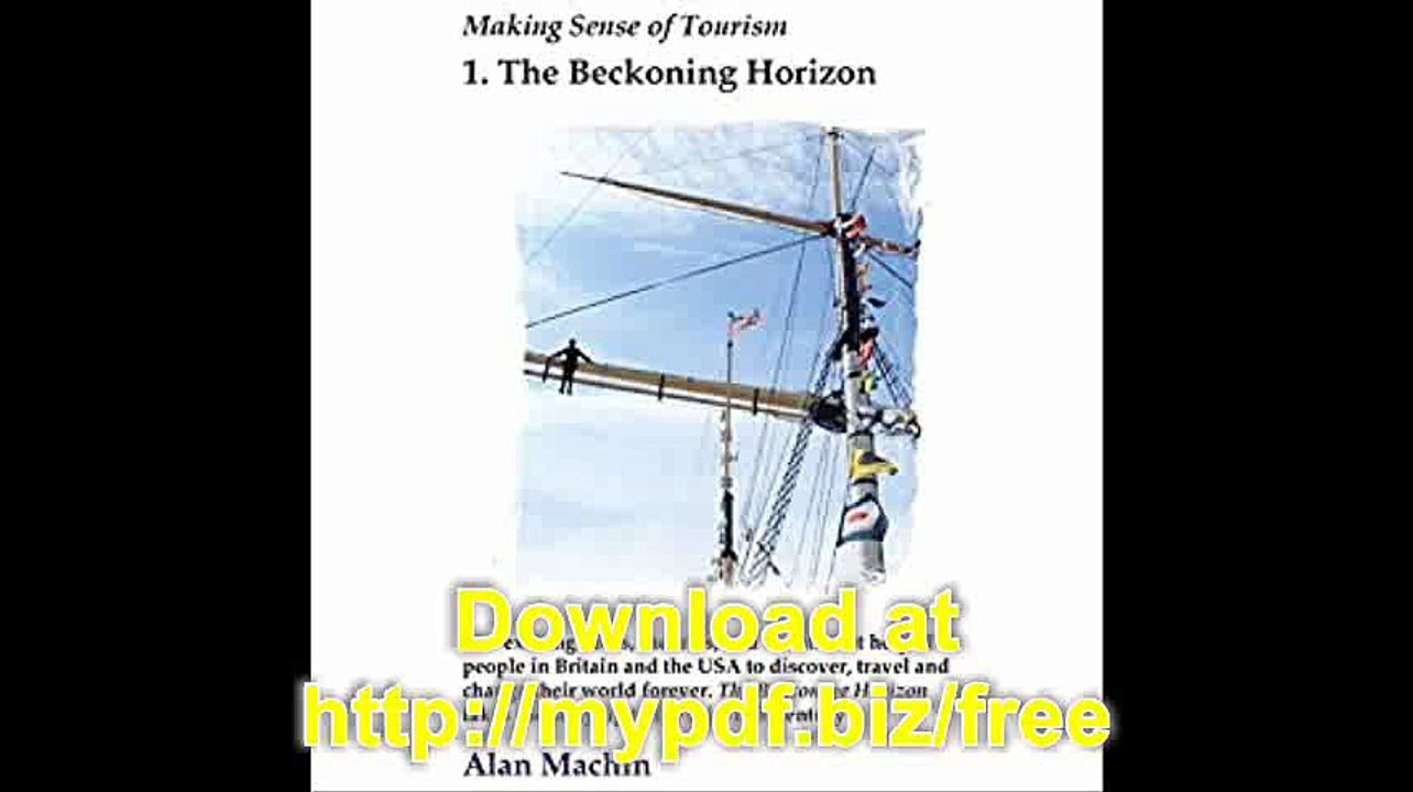 Making Sense of Tourism 1 the Beckoning Horizon