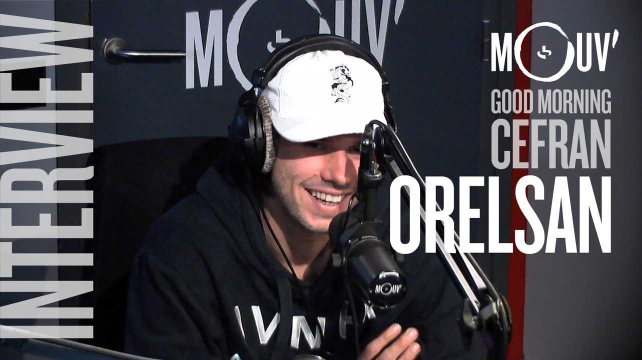 ORELSAN : "J'aimerais bien faire de l'afro trap mais c'est pas ma spécialité" #MORNINGCEFRAN