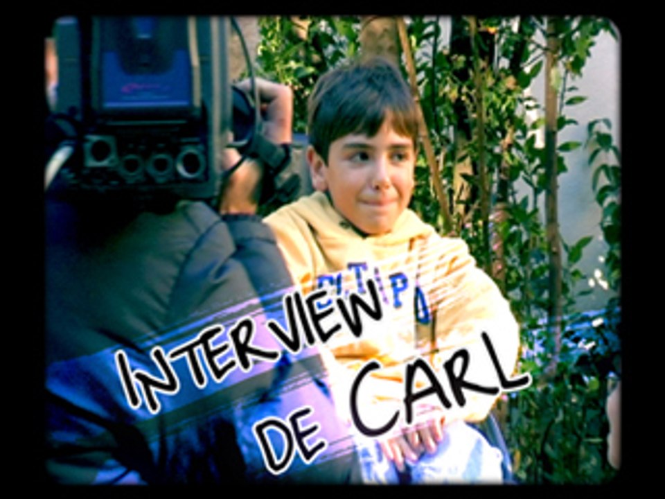 INTERVIEW DE CARL