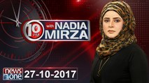 10pm with Nadia Mirza | 27-October-2017 | Ayaz Latif Palijo | Aajiz Dhamrah | Khurram   Sher |