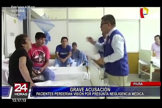 Piura: pacientes perderían la visión por presunta negligencia médica
