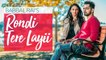 Rondi Tere Layi Full HD Video Song Babbal Rai - Pav Dharia - Preet Hundal - New Punjabi Songs 2017