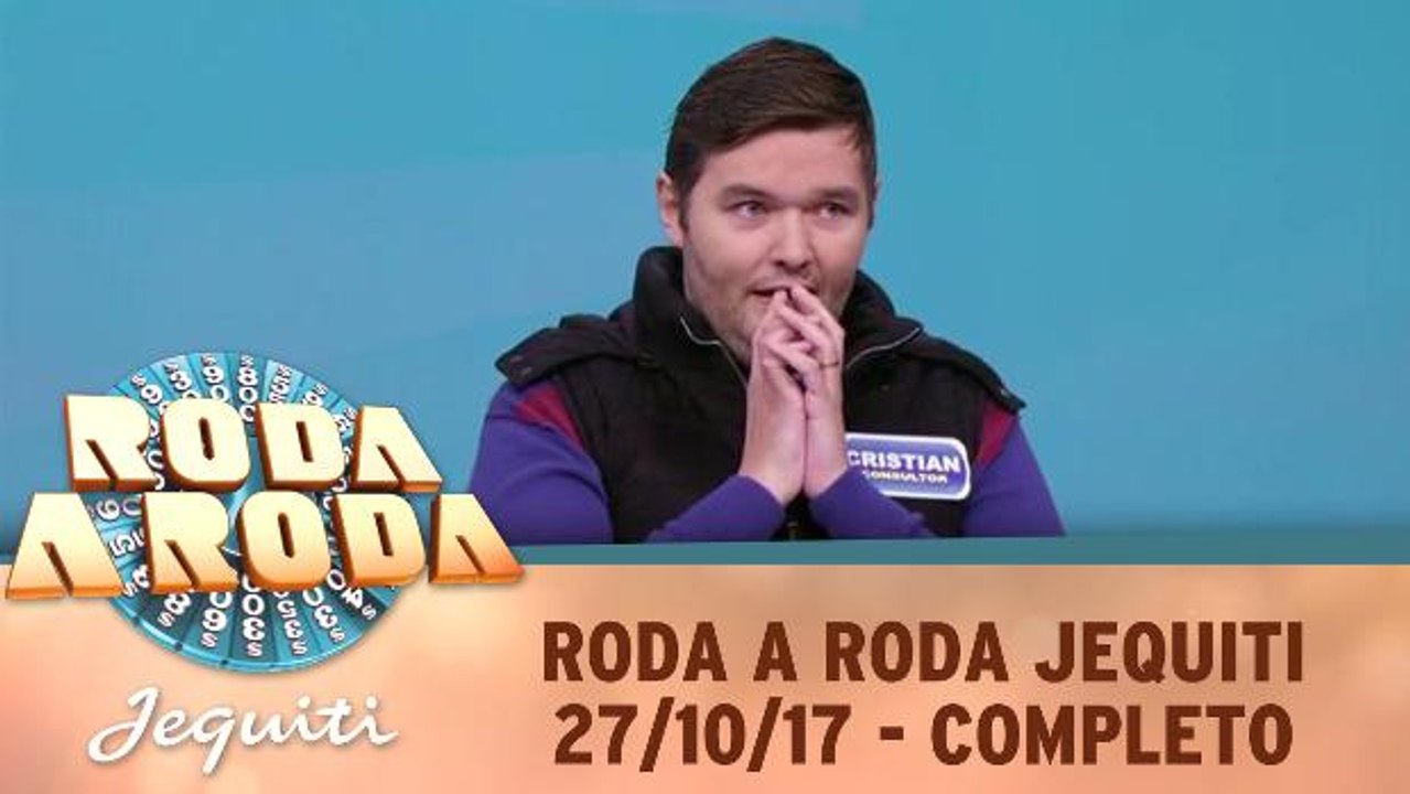 Roda a Roda - 27.10.17 - Completo
