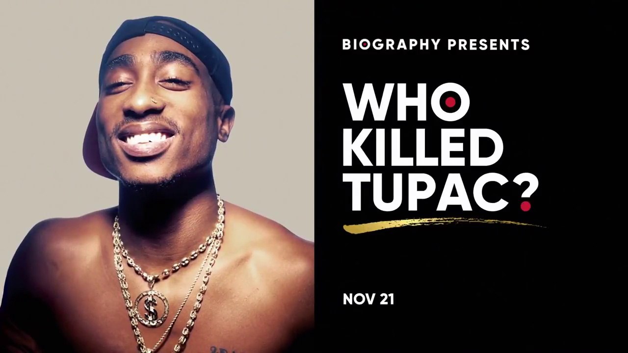 A&E Networks Presents Biography "Who Killed Tupac?" starring Tupac Shakur  Season 1 - Vidéo Dailymotion