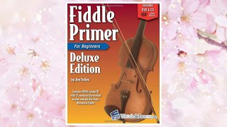 Download PDF Fiddle Primer Book for Beginners Deluxe Edition with DVD and CD FREE