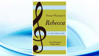 Download PDF Franz Waxman's Rebecca: A Film Score Guide (Film Score Guides) FREE
