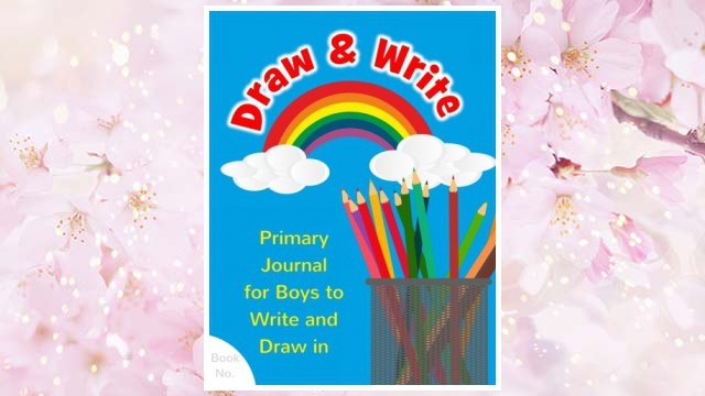 Download PDF Draw & Write Primary Journal for Boys to Write and Draw in: Children's Fun Writing & Drawing Activity Notebook for Kids Ages 4-8 to Journal His Day, ... Little Artist's & Author's Diary) (Volume 1) FREE