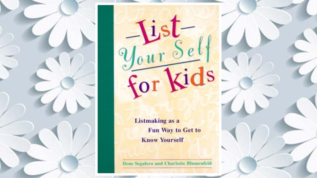 Download PDF List Your Self For Kids: Listmaking as Fun Way to Get to Know Yourself FREE