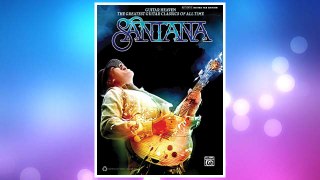 GET PDF Santana -- Guitar Heaven: The Greatest Guitar Classics of All Time (Authentic Guitar TAB) (Authentic Guitar-Tab Editions) FREE