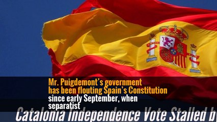 Spain Moves to Take Control Over Catalonia
