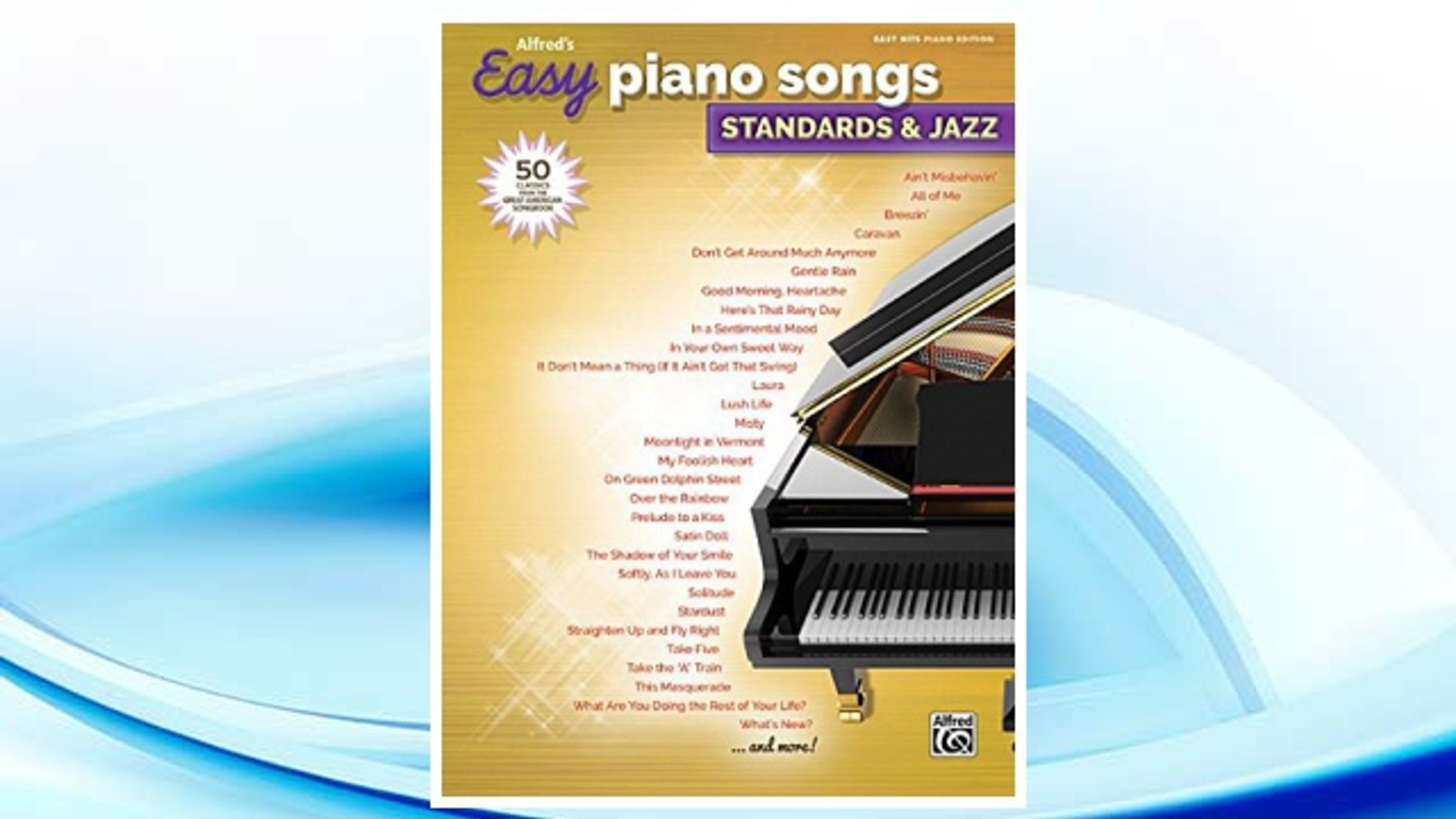 ⁣Download PDF Alfred's Easy Piano Songs -- Standards & Jazz: 50 Classics from the Great Amer