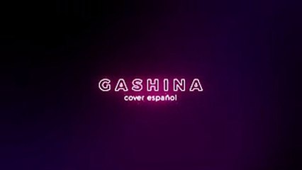 Gashina - Sunmi Cover Español
