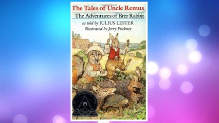 Download PDF The Tales of Uncle Remus: The Adventures of Brer Rabbit FREE