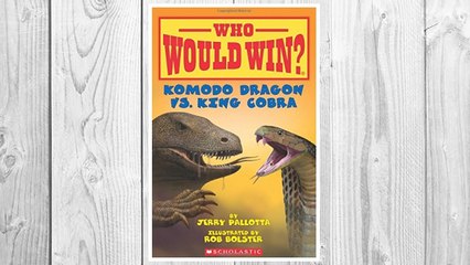 Download PDF Komodo Dragon vs. King Cobra (Who Would Win?) FREE