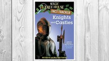 Download PDF Knights and Castles: A Nonfiction Companion to Magic Tree House #2: The Knight at Dawn (Magic Tree House (R) Fact Tracker) FREE