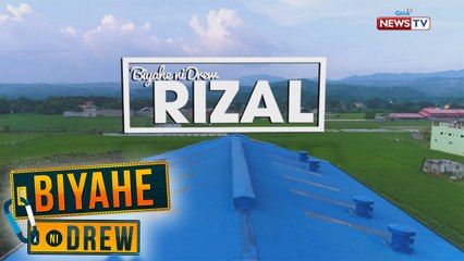 Biyahe ni Drew: Fun-filled adventure in Rizal! (Full episode)