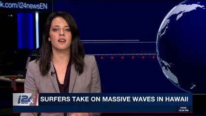 i24NEWS DESK | Surfers take on massive waves in Hawaii | Saturday, October 28th 2017