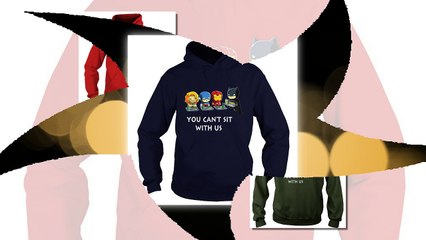 Comic You cant sit with us shirt hoodie