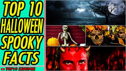 TOP 10 Spooky Facts About Halloween