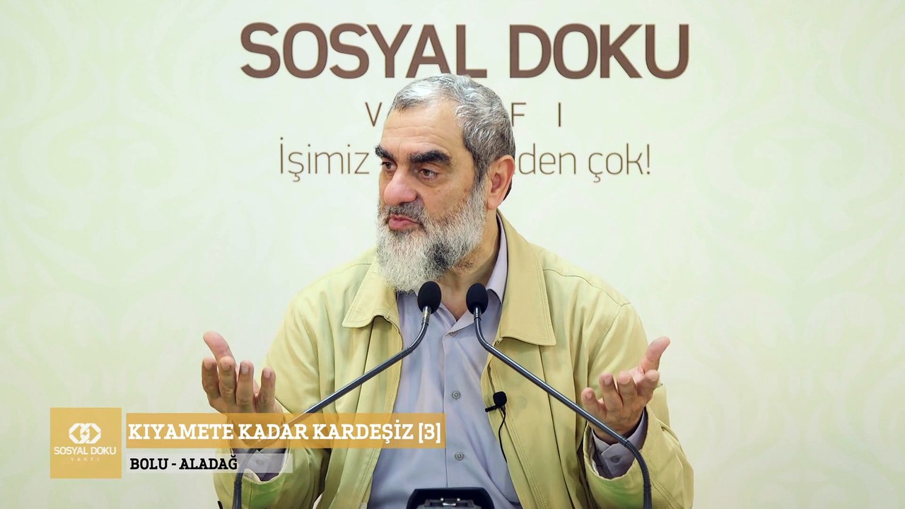 3) Kıyamete Kadar Kardeşiz [3] - Bolu/Aladağ - Sosyal Doku Vakfı - Nureddin YILDIZ