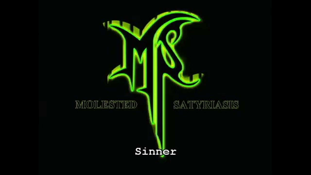 Molested Satyriasis Sinner
