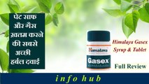 gasex tablet review, uses, side effects, how to use, ingredients, price and benefits full review in hindi