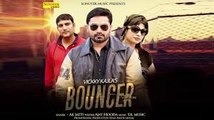 Bouncer - Sapna Chaudhary, Vickky Kajla - AK Jatti - Ajay Hooda - Haryanvi Song