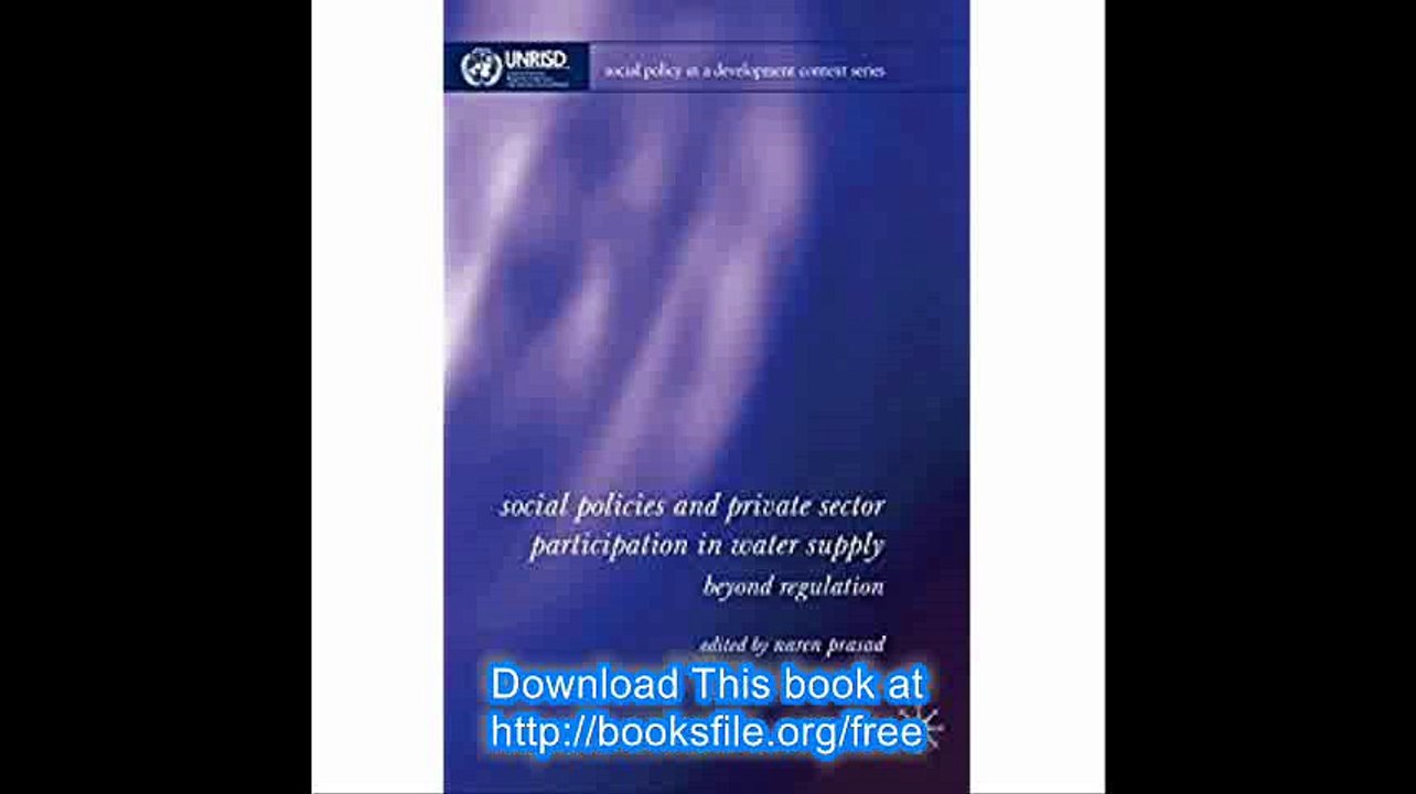 Social Policies and Private Sector Participation in Water Supply Beyond Regulation (Social Policy in a Development Conte