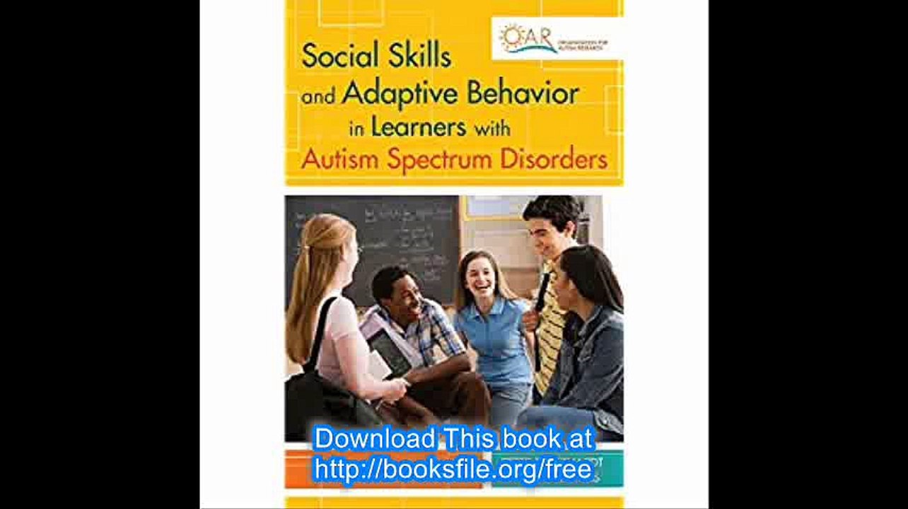 Social Skills and Adaptive Behavior in Learners with Autism Spectrum Disorders