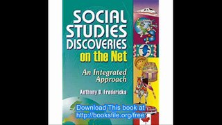 Social Studies Discoveries on the Net An Integrated Approach (Teacher Ideas Press)