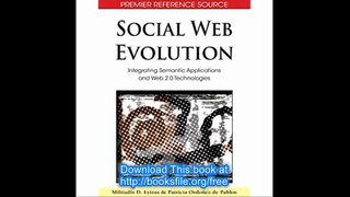 Social Web Evolution Integrating Semantic Applications and Web 2.0 Technologies