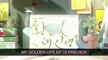 [ENG SUB] My Golden Life EP. 15 Preview  황금빛 내 인생  [SUB ESPAÑOL]  Park Shi Hoo & Shin Hye Sun