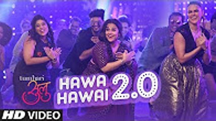 Hawa Hawai 2.0 | HD Video Song | Tumhari Sulu | Vidya Balan | Neha Dhupia | Malishka