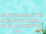 Luxus Bruchsicher Weihnachtsbaum Kugeln 60mm 24 x Sortiert  Gold