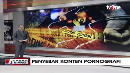 Begini Kronologis Kasus Penyebaran Konten Porongrafi