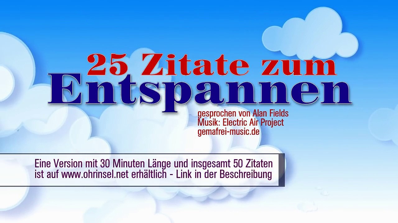 Entspannung mit 25 Zitaten - Entspannungsmusik, Traumreise, Positiv denken