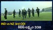 IND VS NZ 3rd ODI: India Set Target As 338 for NZ | Oneindia Telugu