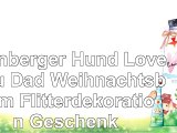 Leonberger Hund Love You Dad Weihnachtsbaum Flitterdekoration Geschenk