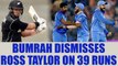 India vs NZ 3rd ODI : Bumrah strikes , Ross Taylor dismissed on 39 runs | Oneindia News