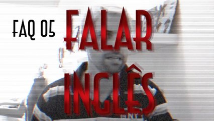 FAQ 05 - Falar Inglês - Emerson Martins Video Blog 2012