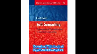 Soft Computing Techniques and its Applications in Electrical Engineering (Studies in Computational Intelligence)