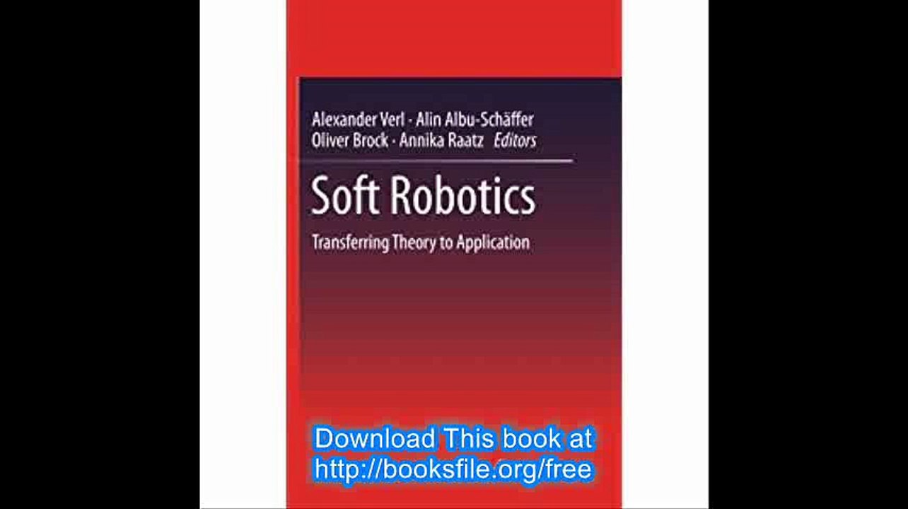 Soft Robotics Transferring Theory to Application