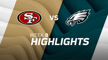 49ers vs. Eagles highlights | Week 8