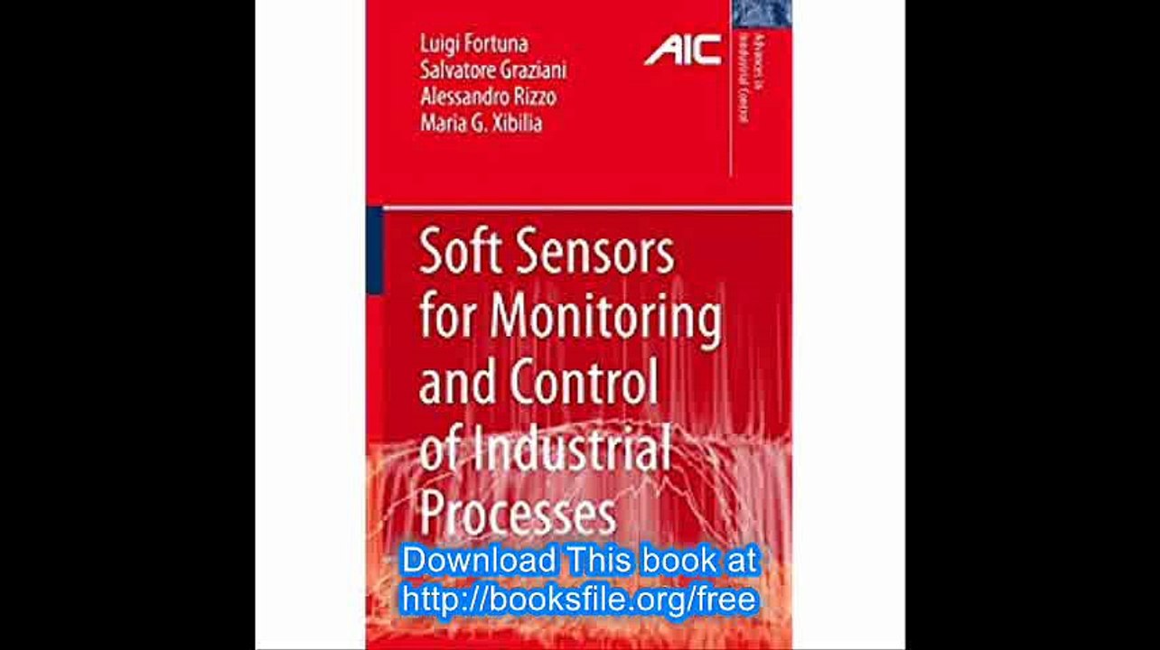 Soft Sensors for Monitoring and Control of Industrial Processes (Advances in Industrial Control)