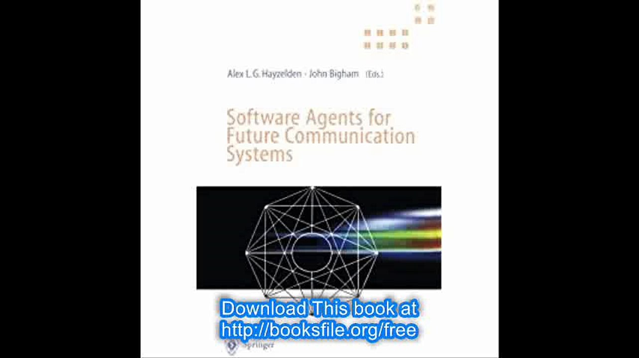 Software Agents for Future Communication Systems .