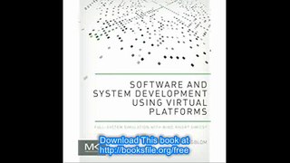 Software and System Development using Virtual Platforms Full-System Simulation with Wind River Simics