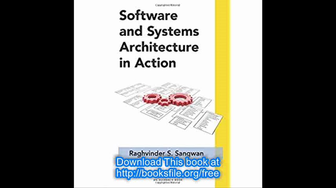 Software and Systems Architecture in Action (Applied Software Engineering Series)