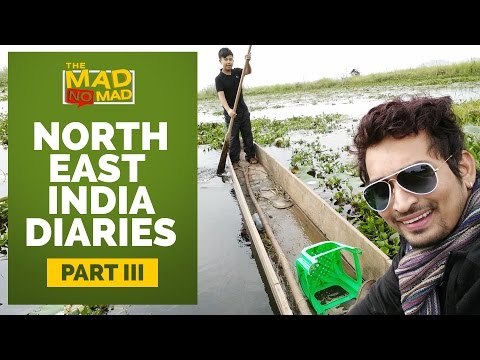 The MAD NoMAD Ep# 004 Rowing in Loktak Lake! Gets a taste of Manipuri Hospitality.