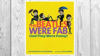 Download PDF The Beatles Were Fab  (and They Were Funny) FREE